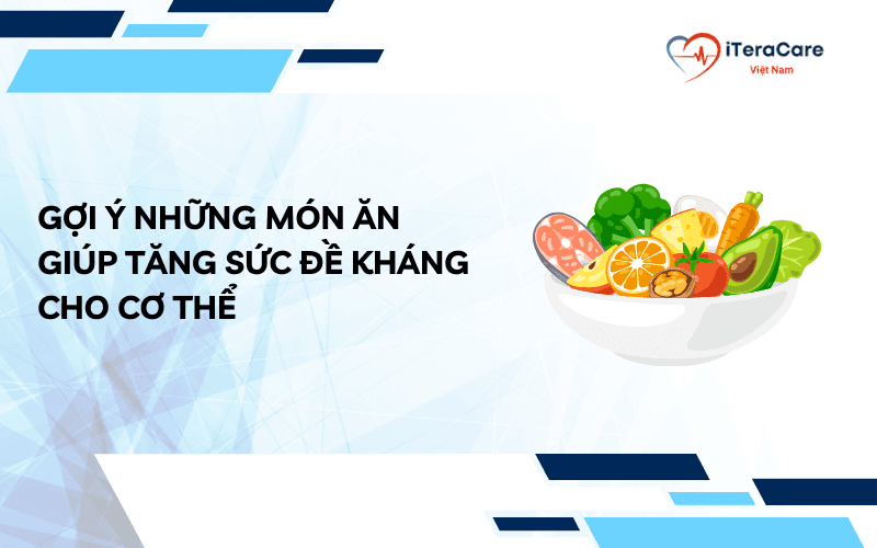 những món ăn giúp tăng sức đề kháng