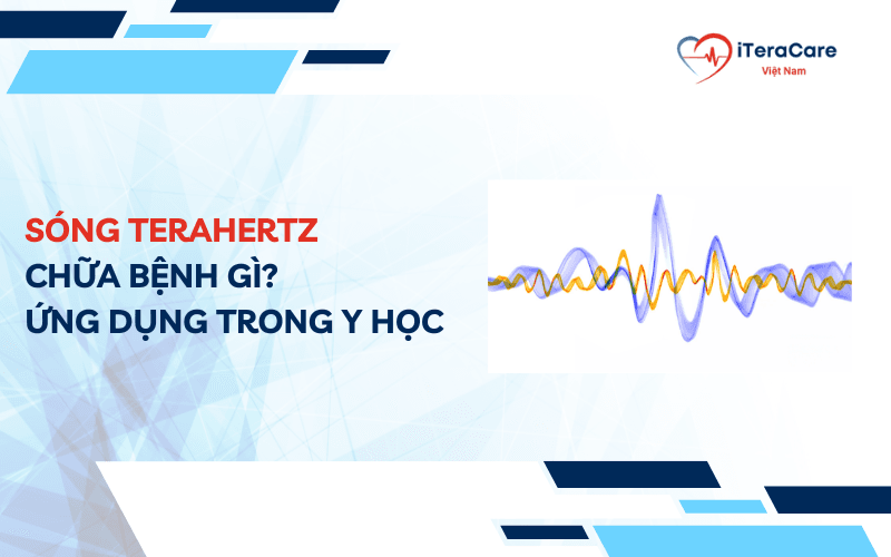 sóng terahertz chữa bệnh gì