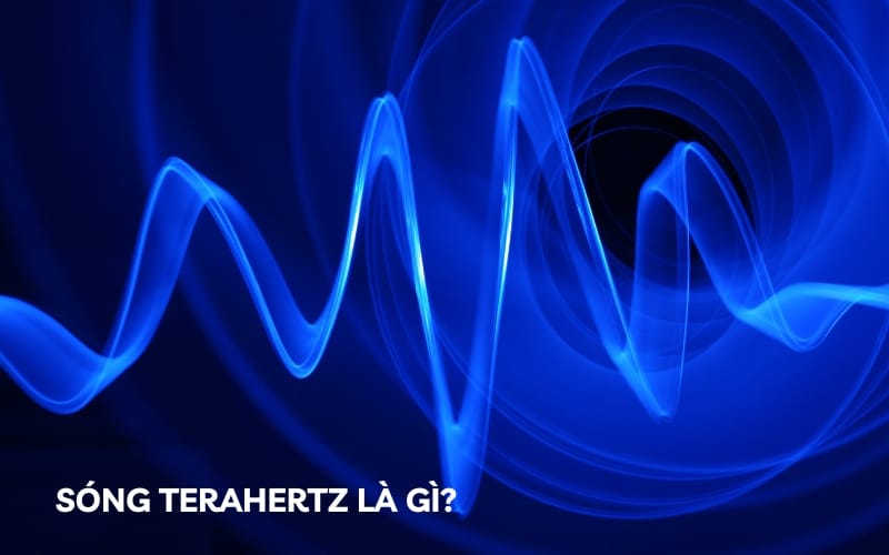 sóng terahertz là gì