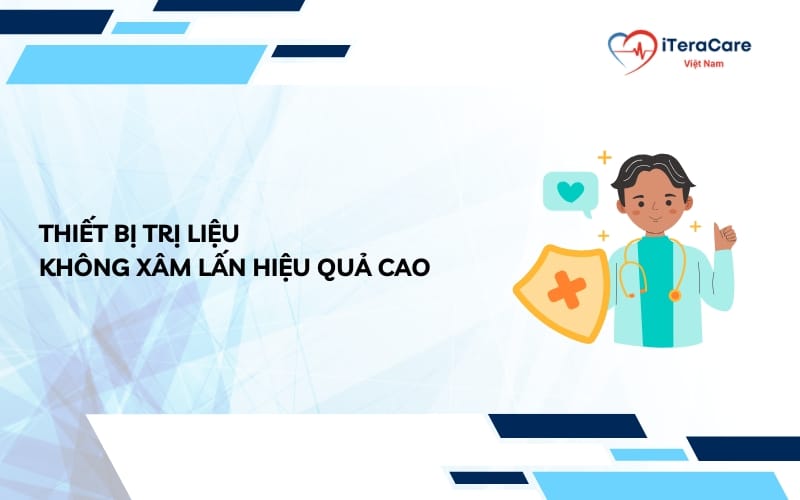 thiết bị trị liệu không xâm lấn